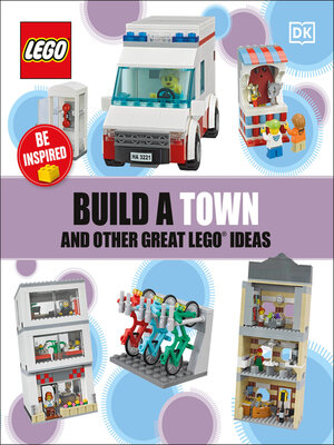 cover image of Build a Town and Other Great LEGO Ideas